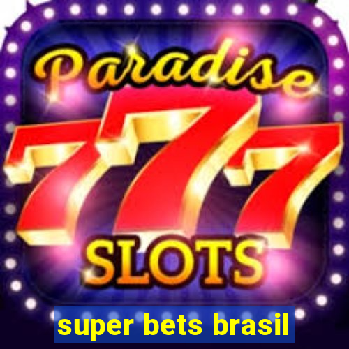 super bets brasil